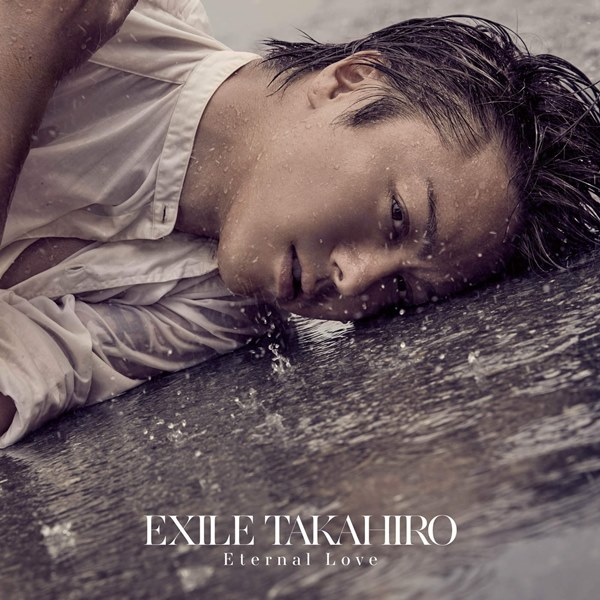 [Single] EXILE TAKAHIRO – Eternal Love [M4A / RAR]