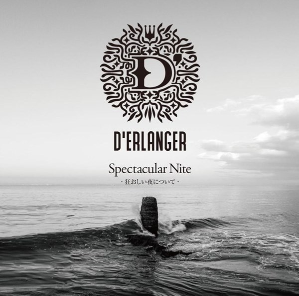 [Album] D’ERLANGER – Spectacular Nite -Kuruoshii Yoru ni Tsuite-[MP3 / RAR]