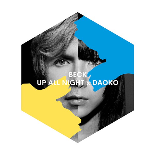 [Single] BECK – UP ALL NIGHT x DAOKO [MP3 + FLAC / WEB]