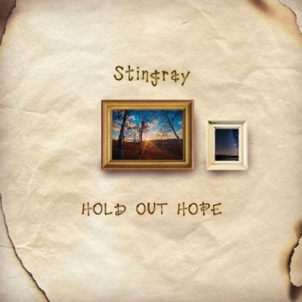 [Single] Hold Out Hope – Stingray [MP3 / RAR]