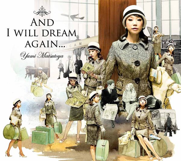 [Album] Yumi Matsutoya – And I Will Dream Again [MP3 + FLAC / CD / RAR]