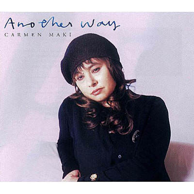 [Album] Carmen Maki – Another Way [MP3 + FLAC / CD / RAR]