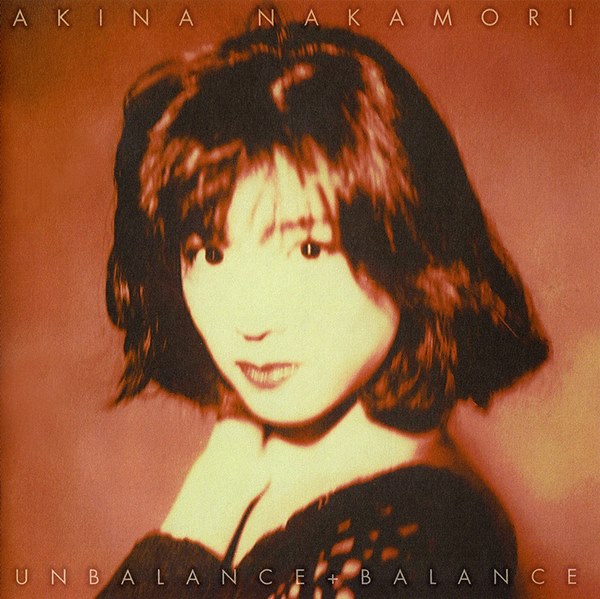 [Album] Akina Nakamori – UNBALANCE+BALANCE [MP3 + FLAC / CD / RAR]