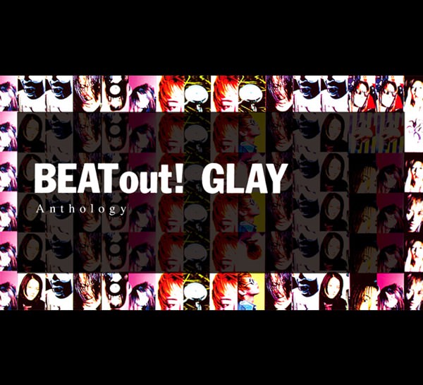 [Album] GLAY – BEAT out! ANTHOLOGY [MP3 + FLAC / CD / RAR]