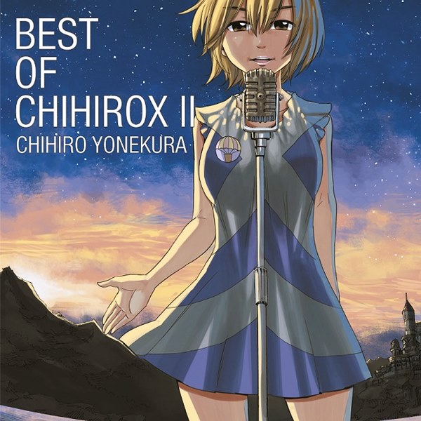 [Album] Chihiro Yonekura – BEST OF CHIHIROX II [MP3 + FLAC / CD / RAR]