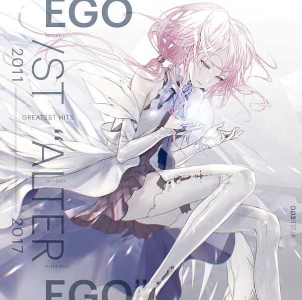 [Album] EGOIST – GREATEST HITS 2011-2017 “ALTER EGO”[MP3 + FLAC / Hi-Res / RAR]