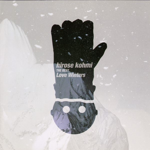 [Album] Kohmi Hirose – THE BEST Love Winters [MP3 + FLAC / CD / RAR]