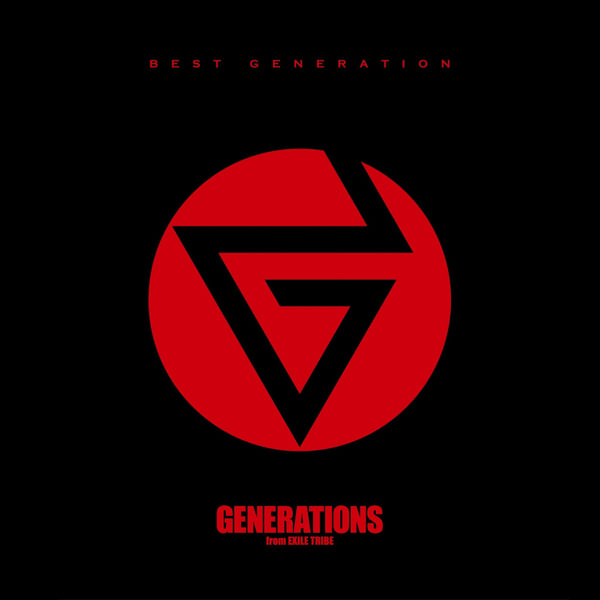 [Album] GENERATIONS from EXILE TRIBE – BEST GENERATION [MP3 + FLAC / Hi-Res / RAR]