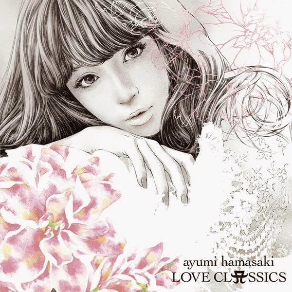 [Album] ayumi hamasaki – LOVE CLASSICS [MP3 + FLAC / Hi-Res / RAR]