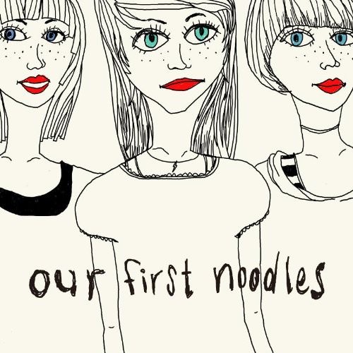 [Album] noodles – our first noodles [MP3 / RAR]