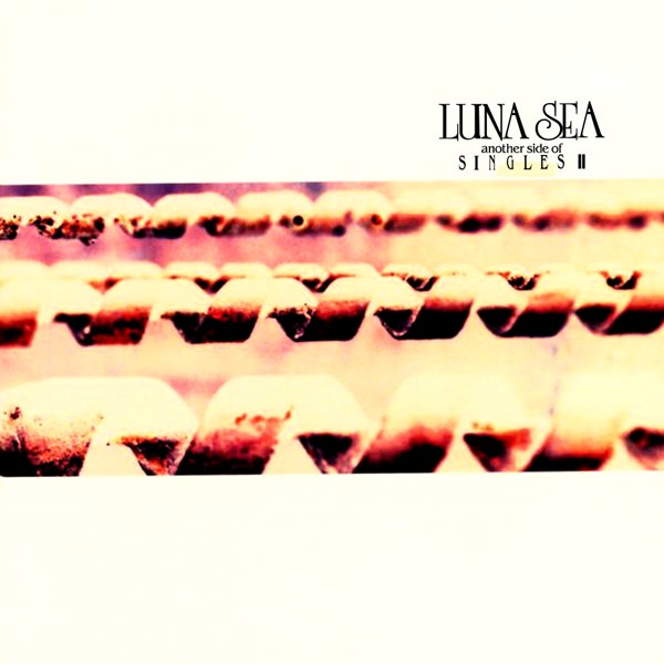 [Album] LUNA SEA – Another Side of Singles II [MP3 + FLAC / CD / RAR]