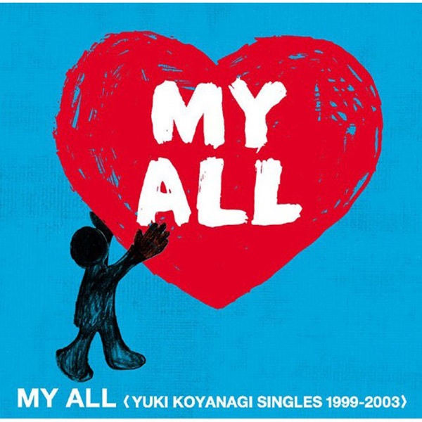 [Album] Yuki Koyanagi – MY ALL YUKI KOYANAGI SINGLES 1999 – 2003 [MP3 + FLAC / CD / RAR]