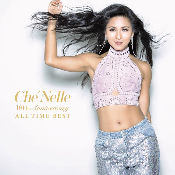 [Album] Che’Nelle – 10th Anniversary All Time Best [MP3 / RAR]