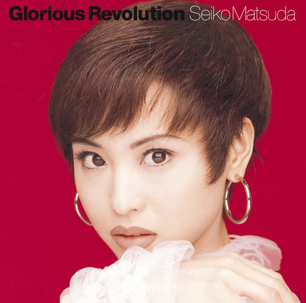 [Album] Seiko Matsuda – Glorious Revolution (Reissue 2015)[MP3 + FLAC / Hi-Res / RAR]