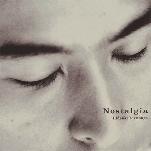 [Album] Hideaki Tokunaga – Nostalgia [MP3 + ALAC / CD]