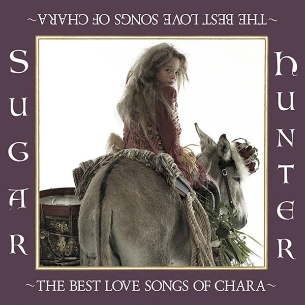 [Album] Chara – Sugar Hunter ~THE BEST LOVE SONGS OF CHARA~[MP3 + ALAC / CD]