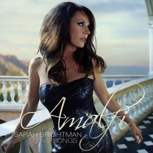 [Album] Sarah Brightman – Amalfi: Sarah Brightman Love Songs [MP3 + FLAC / CD / RAR]