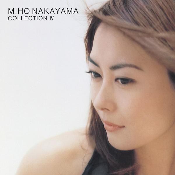 [Album] Miho Nakayama – COLLECTION IV [MP3 + FLAC / CD / RAR]