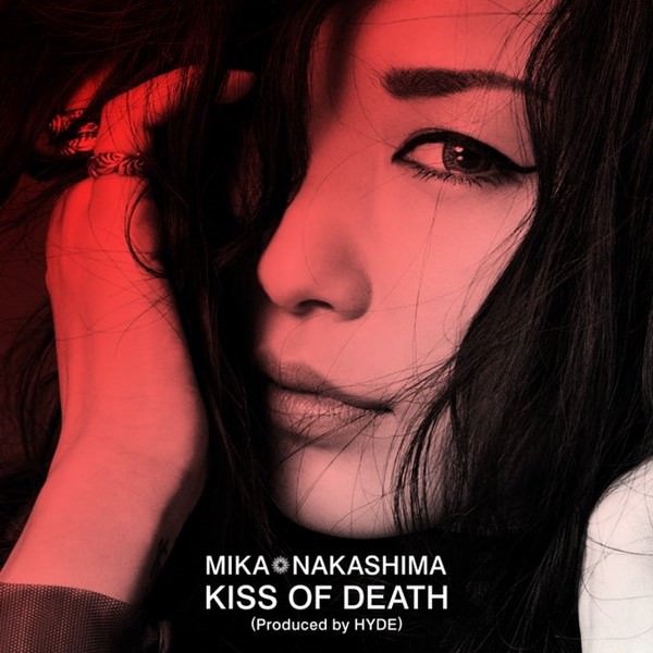 [Single] Mika Nakashima – KISS OF DEATH [MP3 / RAR]