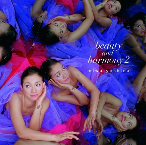 [Album] Miwa Yoshida – beauty and harmony 2 [MP3 + FLAC / CD / RAR]