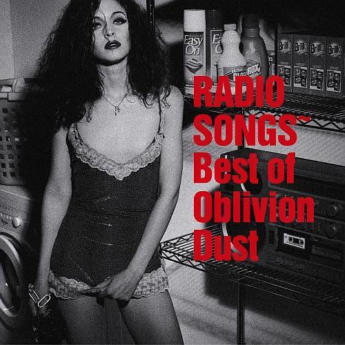 [Album] OBLIVION DUST – RADIO SONGS~Best of Oblivion Dust [MP3 / RAR]