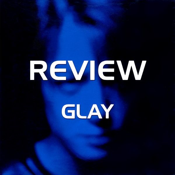 [Album] GLAY – Review (Reissue 2015)[MP3 + FLAC / Hi-Res / RAR]