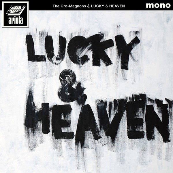 [Album] THE CRO-MAGNONS – Lucky & Heaven [MP3 + FLAC / CD / RAR]