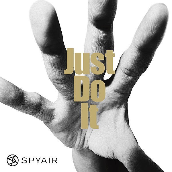 [Album] SPYAIR – Just Do It (Limited Edition)[MP3 + FLAC / CD / RAR]