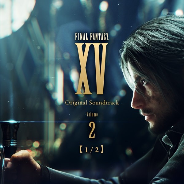 [Album] Yoko Shimomura – FINAL FANTASY XV Original Soundtrack Volume 2 [MP3 / RAR]