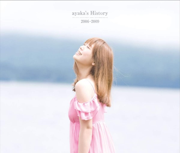 [Album] ayaka – ayaka’s History 2006-2009 (Reissue 2014)[MP3 + FLAC / Hi-Res / RAR]