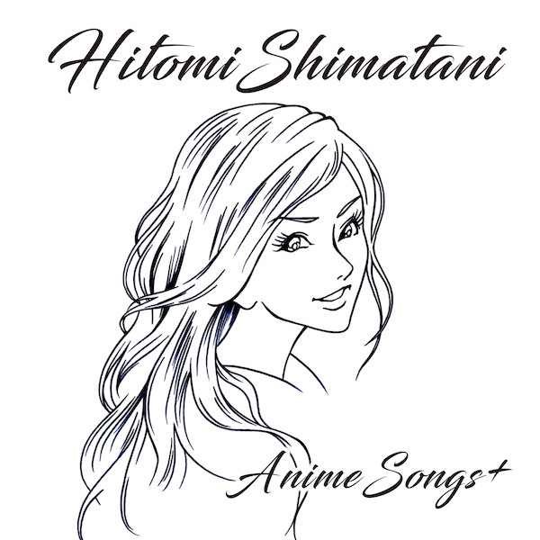 [Album] Hitomi Shimatani – Hitomi Shimatani AnimeSong+[MP3 / RAR]