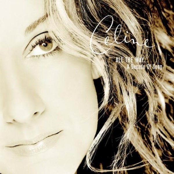 [Album] Céline Dion – All the Way. A Decade of Song [MP3 + FLAC / Hi-Res / RAR]