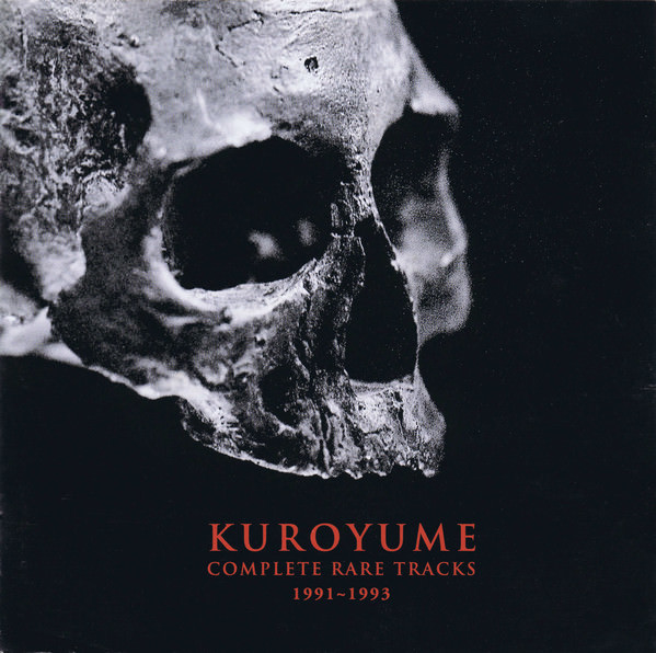 [Album] Kuroyume – KUROYUME COMPLETE RARE TRACKS 1991-1993 ~Indies Zenkyokushuu~[MP3 + FLAC / CD / R…