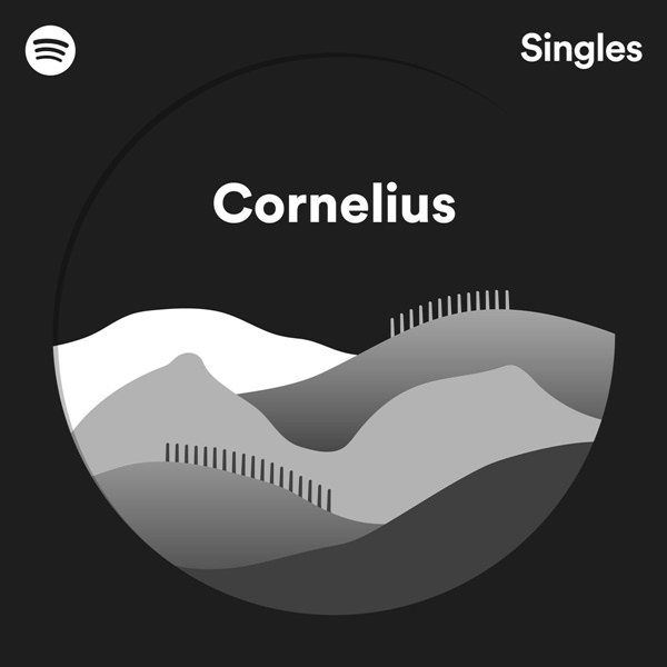 [Single] CORNELIUS – Spotify Singles [MP3 / RAR]