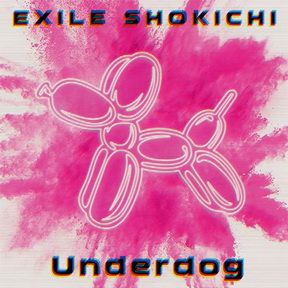 [Single] EXILE SHOKICHI – Underdog (2018.05.23/MP3/RAR)