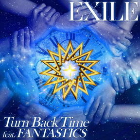 [Single] EXILE – Turn Back Time feat. FANTASTICS (2018.05.04/MP3/RAR)