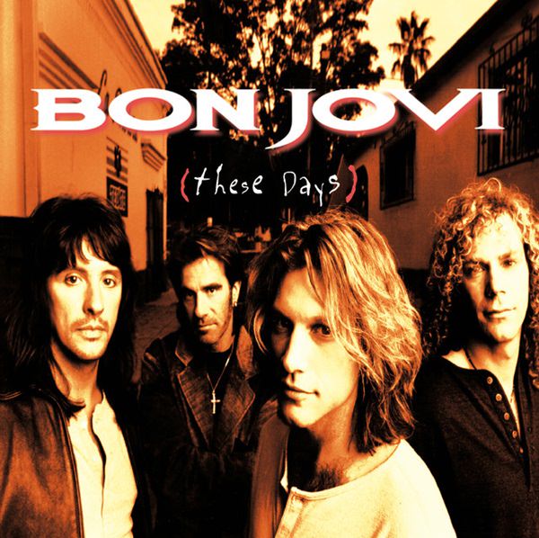 [Album] Bon Jovi – These Days (Reissue 1998)[FLAC + MP3]