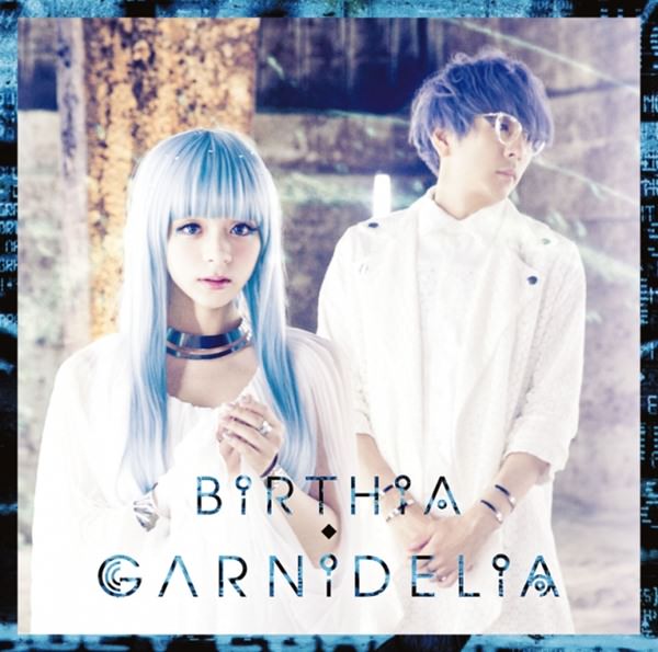 [Album] GARNiDELiA – BiRTHiA [FLAC + MP3]