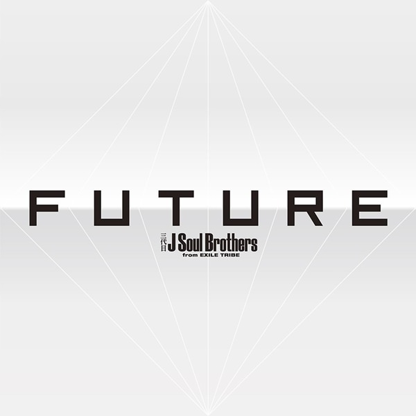 [Album] Sandaime J Soul Brothers – FUTURE [M4A / RAR]