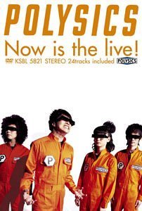 [TV-SHOW] POLYSICS – Now is the live! (2006.08.23)