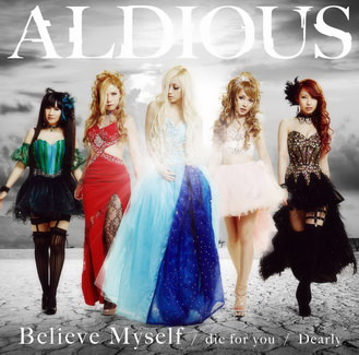 [MUSIC VIDEO] Aldious – die for you/Believe Myself (2015.7.8) (DVDISO)