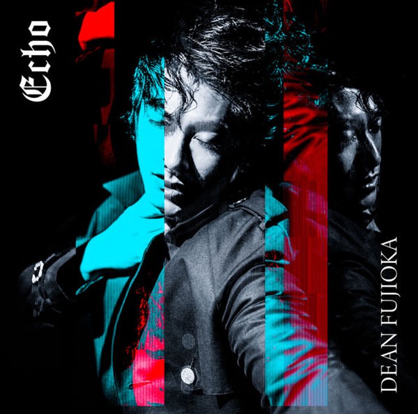 [Single] Dean Fujioka – Echo [M4A / RAR]