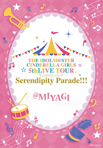 [TV-SHOW] THE IDOLM@STER CINDERELLA GIRLS 5thLIVE TOUR Serendipity Parade!!!@MIYAGI (2018.05.30) (BD…