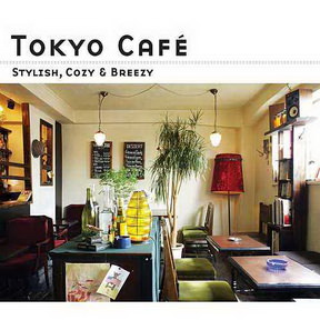 [Album] オムニバス – Tokyo Cafe (Stylish, Cozy & Breezy) (2007/MP3+Flac/RAR)
