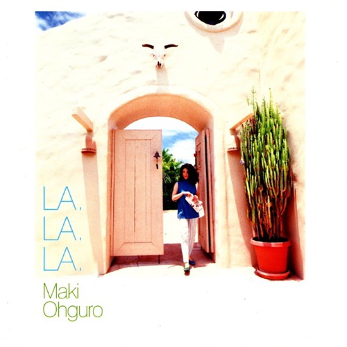 [Album] Maki Ohguro – LA, LA, LA [FLAC + MP3]