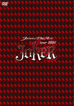 [TV-SHOW] Janne Da Arc – tour 2005 “JOKER” (2009/03/25) (DVDISO)