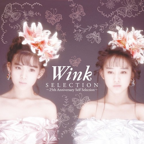 [Album] Wink – “SELECTION”-25TH ANNIVERSARY SELF SELECTION [FLAC + MP3]