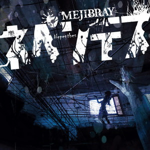 [MUSIC VIDEO] MEJIBRAY – ネペンテス [初回盤Atype](2015.04.01/MP4/RAR)