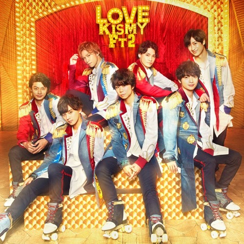 [Single] Kis-My-Ft2 – LOVE [MP3 / RAR]