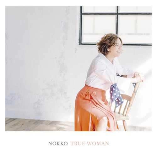 [Album] NOKKO – TRUE WOMAN [FLAC + MP3]